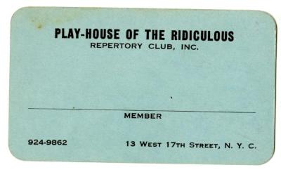 Membership Card: Playhouse Of The Ridiculous